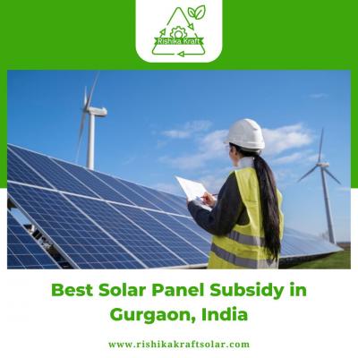 Best Solar Panel Subsidy in Gurgaon, India - Rishika Kraft Solar - Gurgaon Other