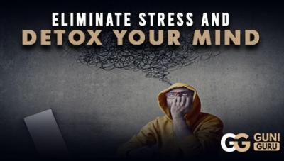 Mind Detox for Better Living: Cleanse Your Mind and Soul