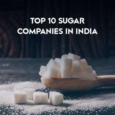 Top 10 Sugar Companies in India - Pune Other