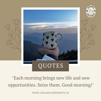 Start Your Day With Positive Good Morning Quotes - Delhi Art, Collectibles