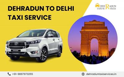 Premium Taxi Service Dehradun to Delhi - Dehradun Other