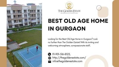 Best Old Age Home in Gurgaon: Place to Live The Golden Estate - Faridabad Other