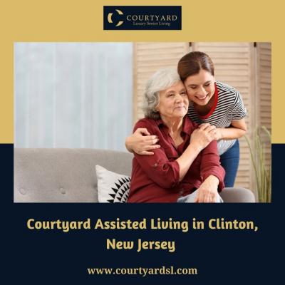 Courtyard Assisted Living in Clinton, New Jersey