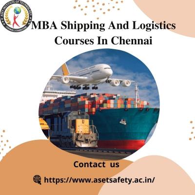 MBA Shipping and Logistics Courses in Chennai Tamil Nadu  - Chennai Other