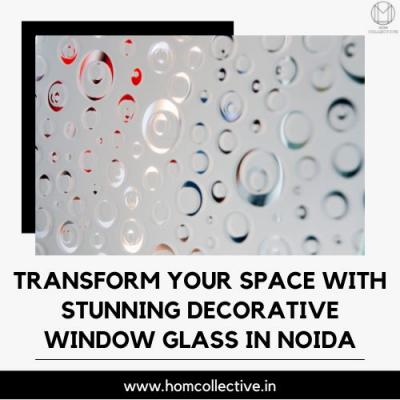 Transform Your Space with Stunning Decorative Window Glass in Noida