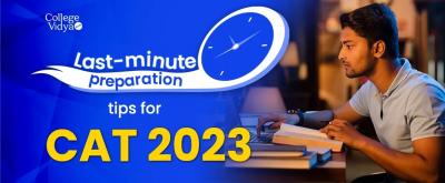 Last Minute Preparation Tips & Tricks for CAT Exam 2023 - Delhi Professional Services