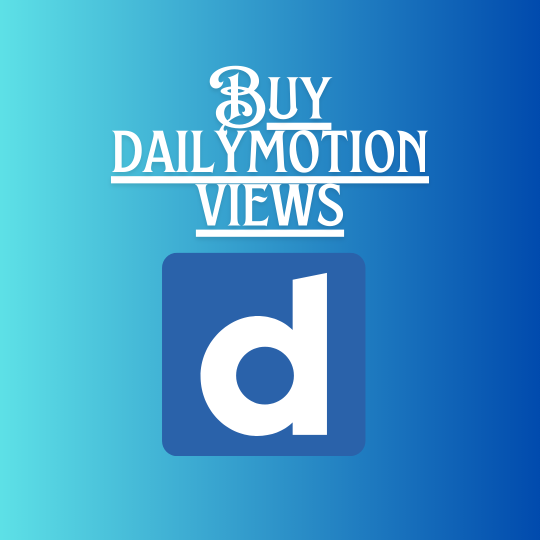 Buy Dailymotion views- Credible - Manchester Other