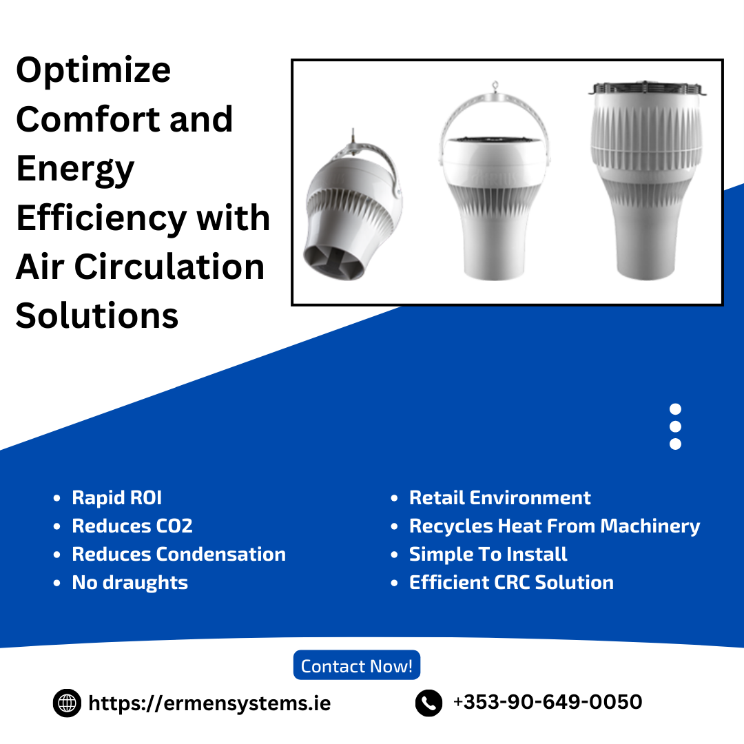  Optimize Comfort and Energy Efficiency with  Air Circulation Solutions