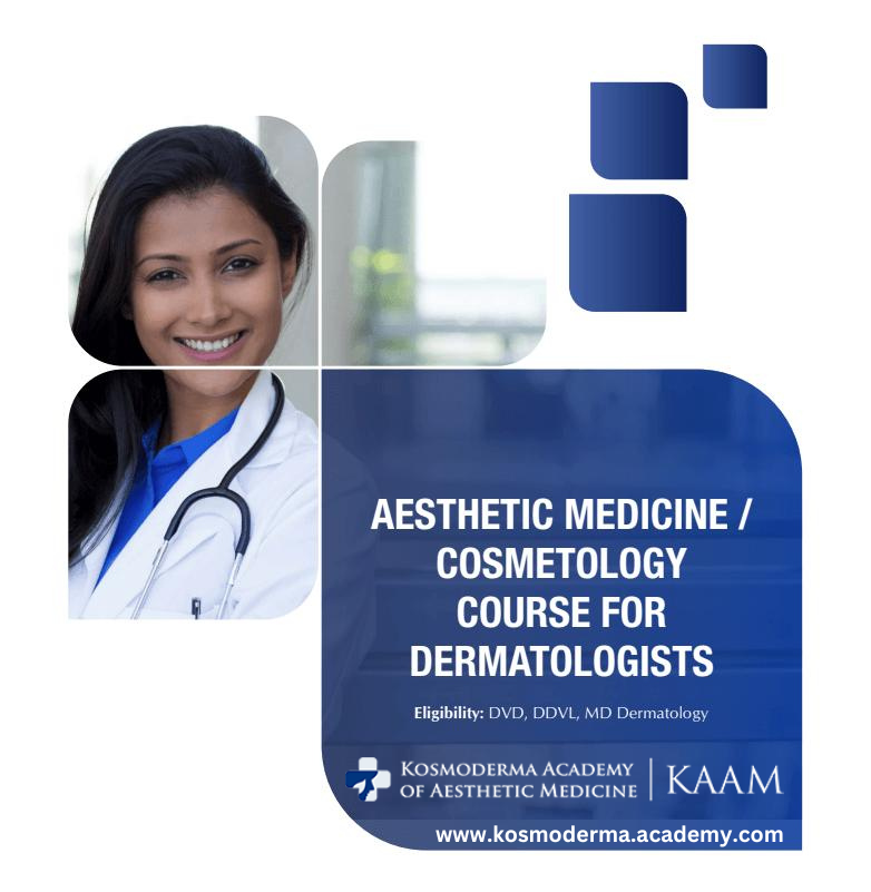 Elite Aesthetic Medicine & Dermatology Courses at KAAM | Kosmoderma Academy