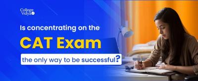Why should you not waste your time on the CAT exam? - Delhi Professional Services