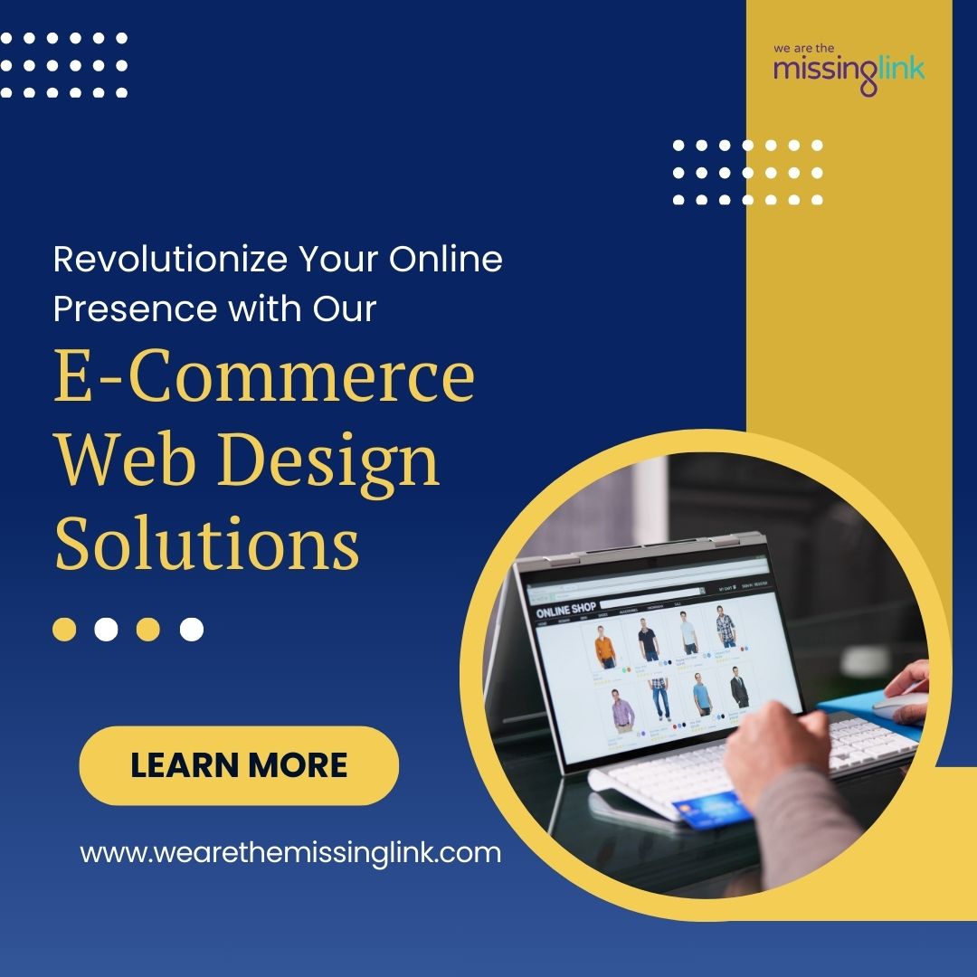 Revolutionize Your Online Presence with Our E-Commerce Web Design Solutions