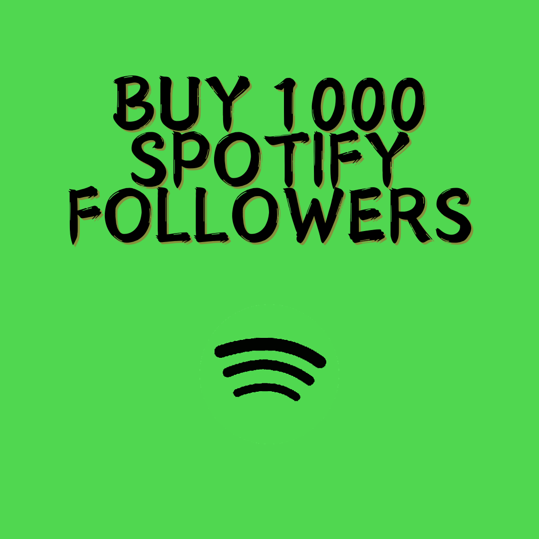 Buy 1000 Spotify followers- Active - London Other