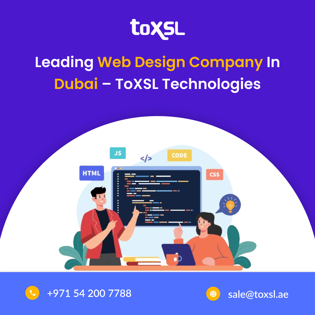 Special Web Design Company in Dubai | ToXSL Technologies