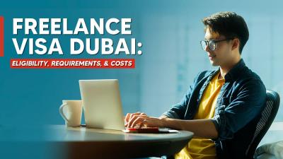 A Complete Guide of Dubai Freelance Visa 2024