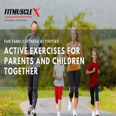 Family Fitness Activities Exercises for Parents and Children Together