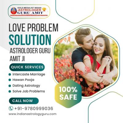 Best Love Problem Solution Specialist in Rajkot - Astrologer Guru Amit Ji 