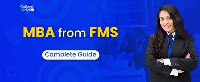 MBA from FMS: Check Criteria, Fees, Admission 2024, Salary - Delhi Professional Services
