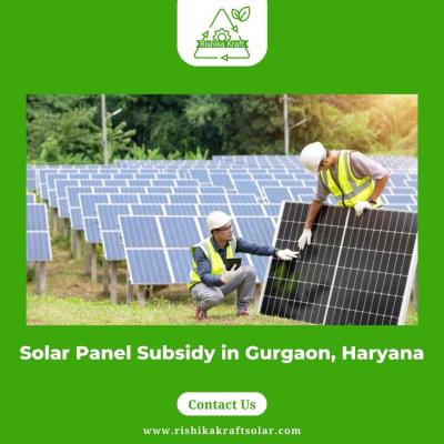 Solar Panel Subsidy in Gurgaon, Haryana - Rishika Kraft Solar