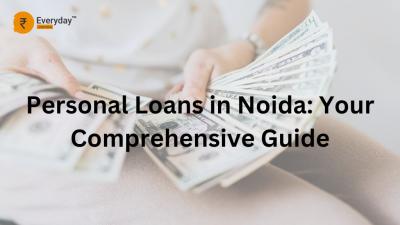 Personal Loan in Noida - Delhi Loans