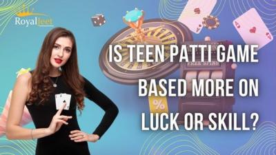 Teen Patti: A Game of Luck or Skill? Find Out Here! - Bangalore Other