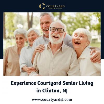 Experience Courtyard Senior Living in Clinton, NJ