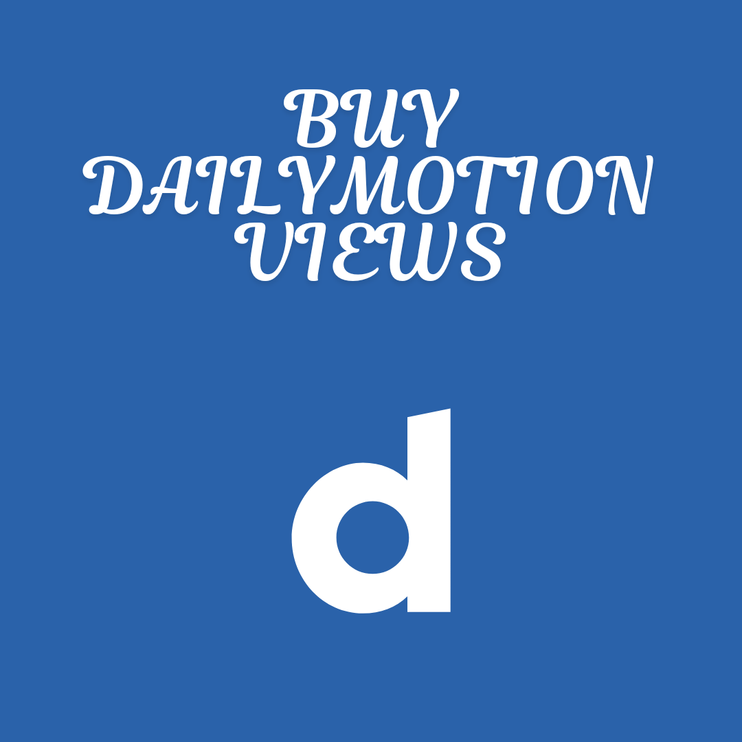 Buy Dailymotion views- Organic