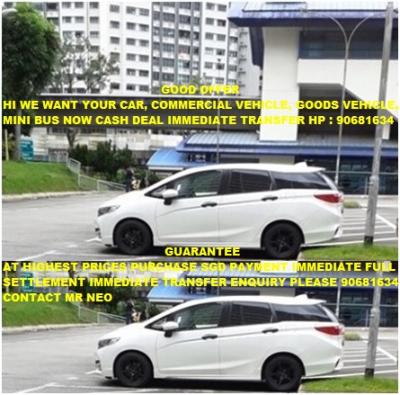 CAR WANTED BUY, SELL, SCRAP ALL MAKE & MODEL HP 90681634 GOOD OFFER - Singapore Region Used Cars