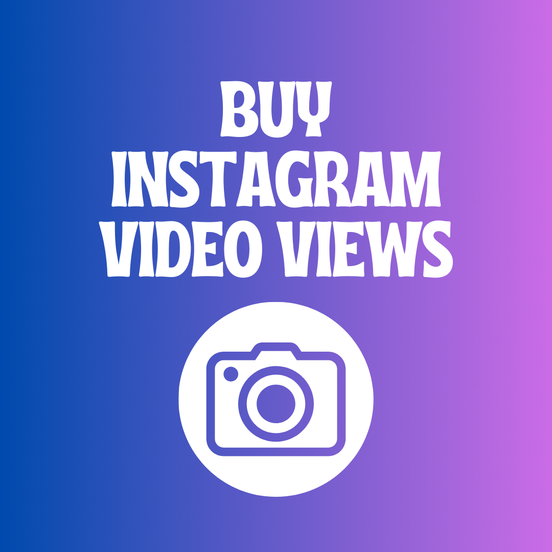 Buy Instagram video views- Get visibility