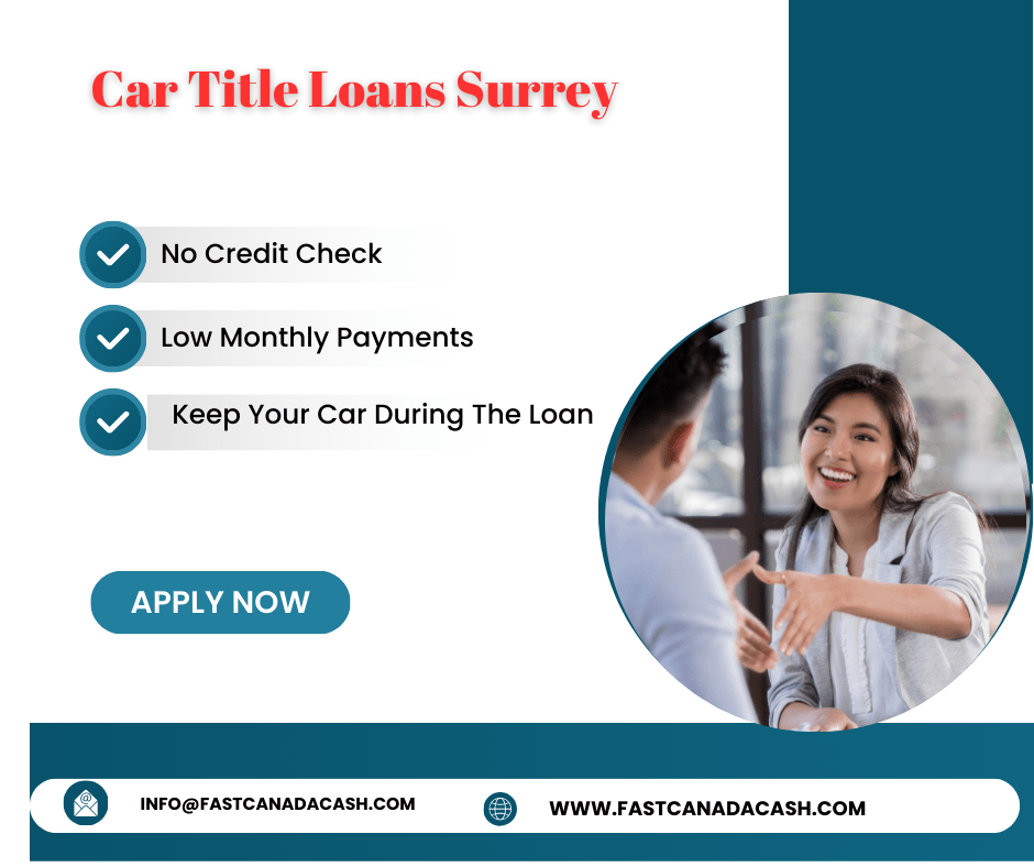 Car Title Loans Surrey | Easy Approval | No Credit Check