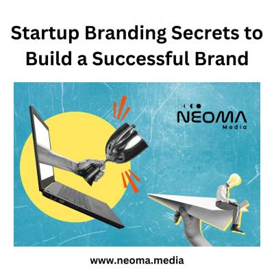 Dominate Your Market: Startup Branding Secrets to Build a Successful Brand