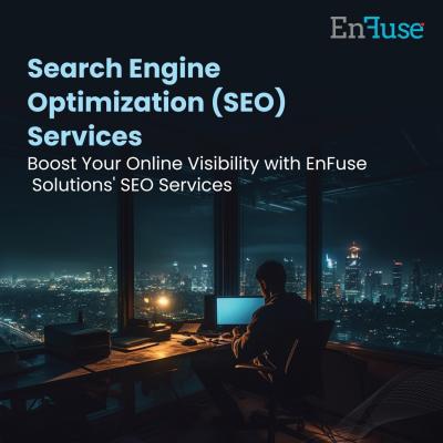 Boost Your Online Visibility with EnFuse Solutions' SEO Services