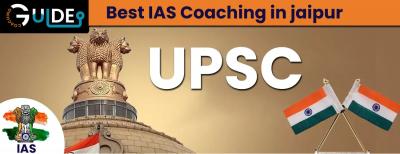 Top IAS Coaching in Jaipur - Find the Best with Coaching Guide