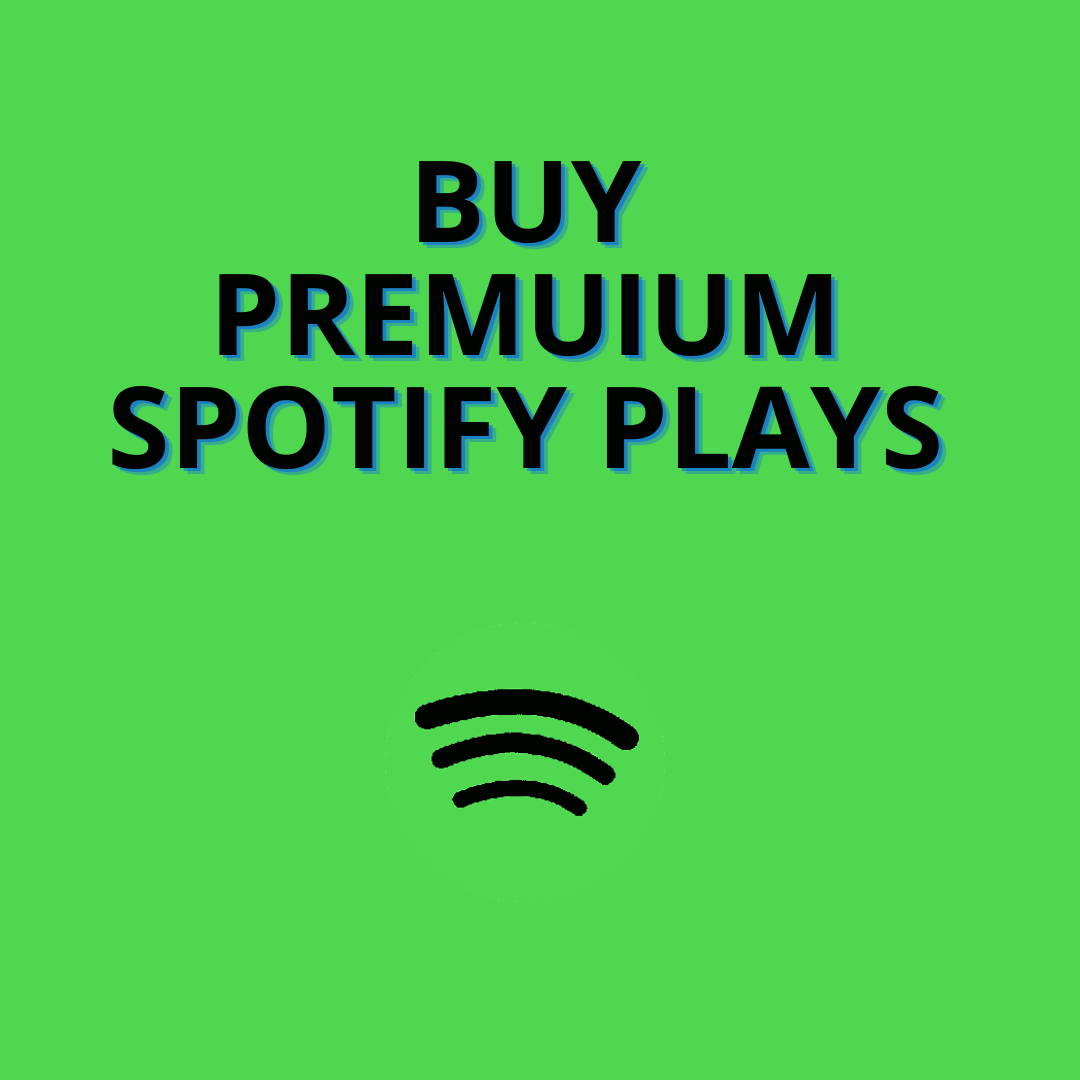 Buy premium Spotify plays