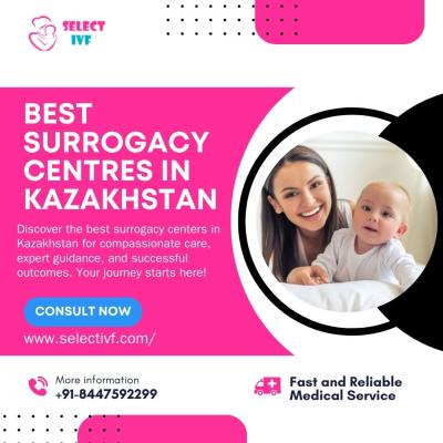 Best Surrogacy Centres In Kazakhstan