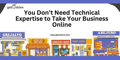 You Don’t Need Technical Expertise to Take Your Business Online with getUstore’s Online Store Bu