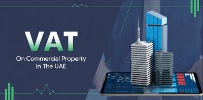 Understanding VAT on Commercial Property in UAE