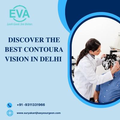 DISCOVER THE BEST CONTOURA VISION IN DELHI