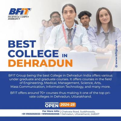Best college in Dehradun- BFIT Group of Institutions, Dehradun