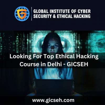 Looking For Top Ethical Hacking Course in Delhi - GICSEH