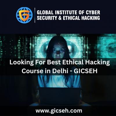 Looking For Best Ethical Hacking Course in Delhi - GICSEH