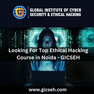 Looking For Top Ethical Hacking Course in Noida - GICSEH