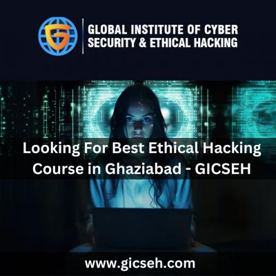 Looking For Top Ethical Hacking Course in Ghaziabad - GICSEH