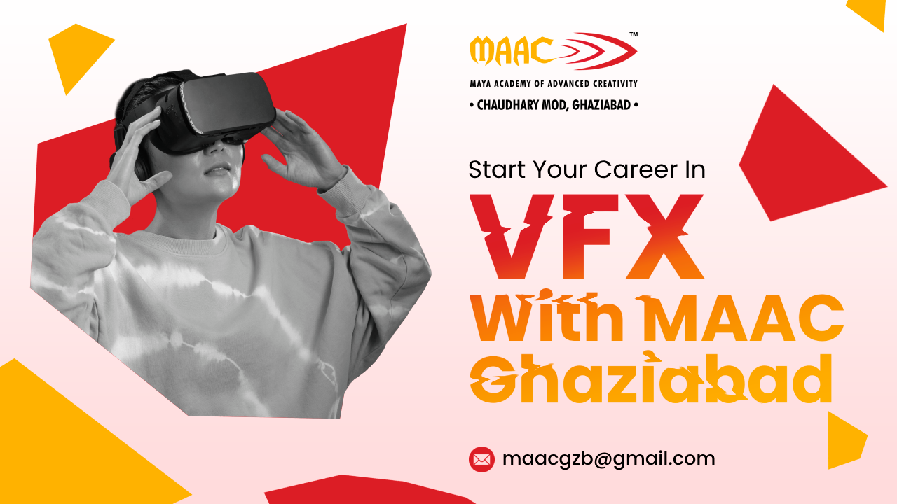 Start Your Career In VFX With MAAC Ghaziabad - Ghaziabad Tutoring, Lessons