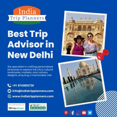 Best Trip Advisor in New Delhi