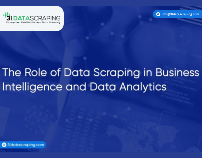 The Role Of Data Scraping In Business Intelligence And Data Analytics - Ahmedabad Professional Services