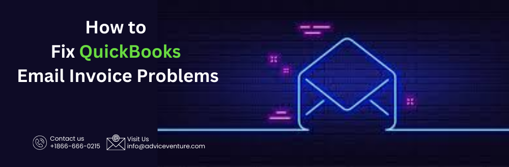 How to Fix QuickBooks Email Invoice Problems - Boston Other
