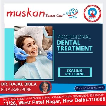 Best Dentist in Central Delhi |  9958822991 – Muskan Dental Care 