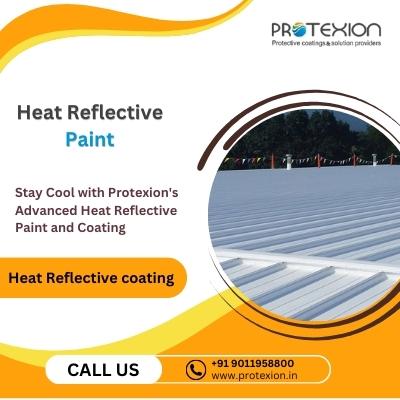 Stay Cool with Protexion's Advanced Heat Reflective Paint and Coating - Nashik Other