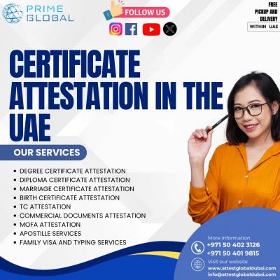 Reliable Certificate Attestation in Dubai - Prime Global Attestation 							 - Dubai Professional Services