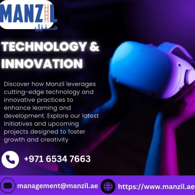 Transforming Education with Technology & Innovation: Manzil's Vision - Sharjah Childcare